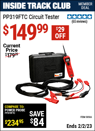 Inside Track Club members can buy the POWER PROBE Circuit Tester (Item 58566) for $149.99, valid through 2/2/2023.