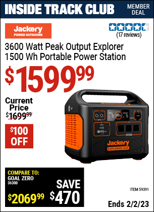 Inside Track Club members can buy the JACKERY 3600 Watt Peak Output Explorer 1500Wh Portable Power Station (Item 59391) for $1599.99, valid through 2/2/2023.