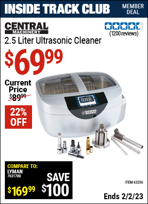 Inside Track Club members can buy the CENTRAL MACHINERY 2.5 Liter Ultrasonic Cleaner (Item 63256) for $69.99, valid through 2/2/2023.