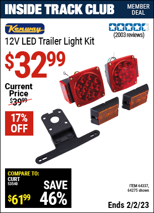 Inside Track Club members can buy the KENWAY 12 Volt LED Trailer Light Kit (Item 64275/64337) for $32.99, valid through 2/2/2023.