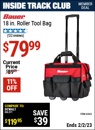 Inside Track Club members can buy the BAUER 18 In. Roller Tool Bag (Item 64663) for $79.99, valid through 2/2/2023.