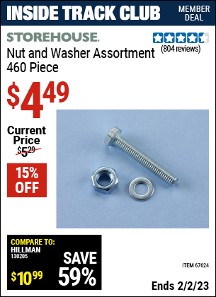 Inside Track Club members can buy the STOREHOUSE 460 Piece Nut and Washer Assortment (Item 67624) for $4.49, valid through 2/2/2023.