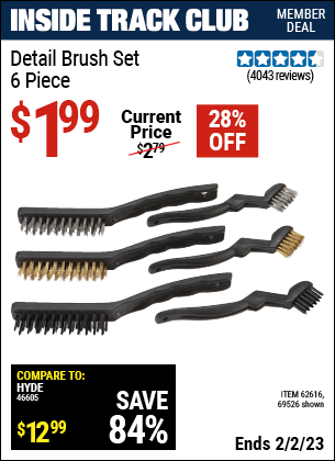 Inside Track Club members can buy the Detail Brush Set 6 Pc. (Item 69526/62616) for $1.99, valid through 2/2/2023.