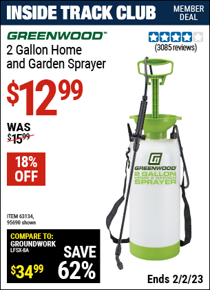 Inside Track Club members can buy the GREENWOOD 2 gallon Home and Garden Sprayer (Item 95690/63134) for $12.99, valid through 2/2/2023.