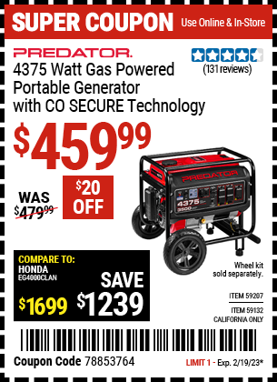 Buy the PREDATOR 4375 Watt Gas Powered Portable Generator with CO SECURE Technology (Item 59207/59132) for $459.99, valid through 2/19/2023.