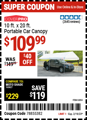 Buy the COVERPRO 10 Ft. X 20 Ft. Portable Car Canopy (Item 63054) for $109.99, valid through 2/19/2023.