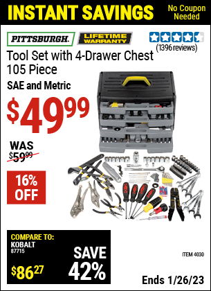 Buy the PITTSBURGH Tool Kit with 4-Drawer Chest 105 Pc. (Item 04030) for $49.99, valid through 1/26/2023.