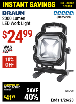 Buy the BRAUN 2000 Lumen LED Work Light (Item 57633) for $24.99, valid through 1/26/2023.