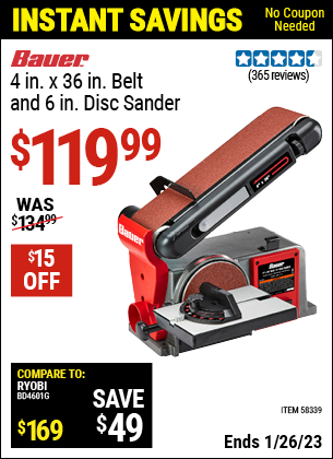 Buy the BAUER 4 In. X 36 In. Belt And 6 In. Disc Sander (Item 58339) for $119.99, valid through 1/26/2023.