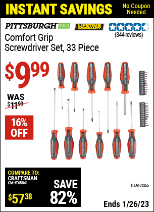 Buy the PITTSBURGH Comfort Grip Screwdriver Set 33 Pc. (Item 61255) for $9.99, valid through 1/26/2023.