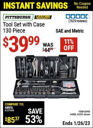 Buy the PITTSBURGH 130 Pc Tool Kit With Case (Item 63248/68998/64080) for $39.99, valid through 1/26/2023.