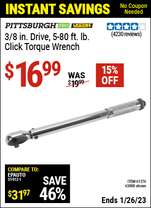 Buy the PITTSBURGH 3/8 in. Drive Click Type Torque Wrench (Item 63880/61276) for $16.99, valid through 1/26/2023.