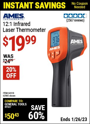 Buy the AMES 12:1 Infrared Laser Thermometer (Item 63985/64310) for $19.99, valid through 1/26/2023.