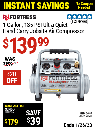 Buy the FORTRESS 1 Gallon 0.5 HP 135 PSI Ultra Quiet Oil-Free Professional Air Compressor (Item 64592/64687) for $139.99, valid through 1/26/2023.