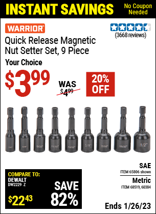 Buy the WARRIOR SAE Quick Release Magnetic Nutsetter Set 9 Pc. (Item 65806) for $3.99, valid through 1/26/2023.