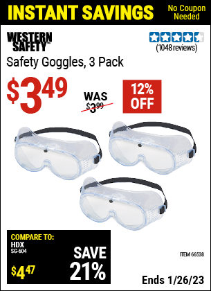 Buy the WESTERN SAFETY Safety Goggles 3 Pk. (Item 66538) for $3.49, valid through 1/26/2023.