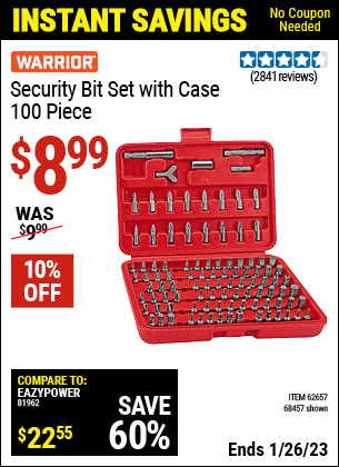 Buy the WARRIOR Security Bit Set with Case 100 Pc. (Item 68457/62657) for $8.99, valid through 1/26/2023.
