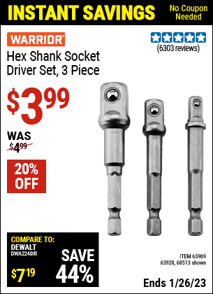 Buy the WARRIOR Hex Shank Socket Driver Set 3 Pc. (Item 68513/63909/63928) for $3.99, valid through 1/26/2023.