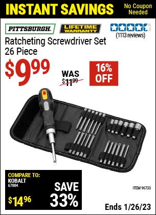 Buy the PITTSBURGH Ratcheting Screwdriver Set 26 Pc. (Item 96733) for $9.99, valid through 1/26/2023.