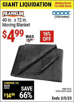 Buy the HAUL-MASTER 40 in. x 72 in. Moving Blanket (Item 47262/62336/58327) for $4.99, valid through 2/5/2023.
