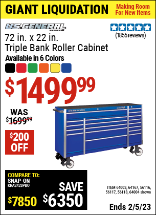 Buy the U.S. GENERAL 72 in. x 22 In. Triple Bank Roller Cabinet (Item 56116/56117/56118/64003/64004/64167) for $1499.99, valid through 2/5/2023.