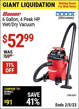 Buy the BAUER 6 Gallon 4 Peak Horsepower Wet/Dry Vacuum (Item 56201) for $52.99, valid through 2/5/2023.