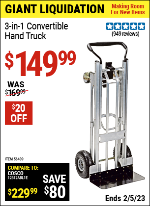 Buy the COSCO 3-In-1 Convertible Hand Truck (Item 56409) for $149.99, valid through 2/5/2023.