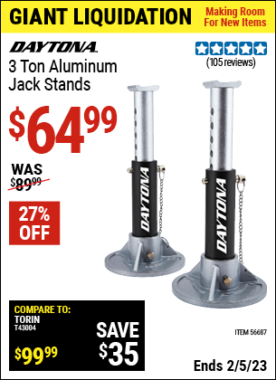 Buy the DAYTONA 3 Ton Aluminum Jack Stands (Item 56687) for $64.99, valid through 2/5/2023.