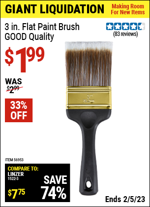 Buy the 3 in. Flat Paint Brush (Item 56953) for $1.99, valid through 2/5/2023.