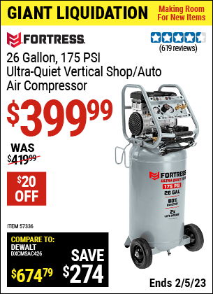 Buy the FORTRESS 26 Gallon 175 PSI Ultra Quiet Vertical Shop/Auto Air Compressor (Item 57336) for $399.99, valid through 2/5/2023.
