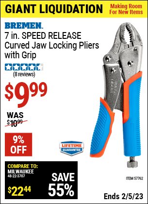 Buy the BREMEN 7 in. Speed Release Curved Jaw Locking Pliers with Grip (Item 57762) for $9.99, valid through 2/5/2023.