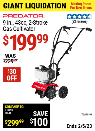 Buy the PREDATOR 6 in. 43cc 2-stroke Gas Cultivator (Item 58169) for $199.99, valid through 2/5/2023.