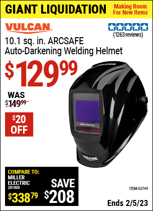Buy the VULCAN ArcSafe Auto Darkening Welding Helmet (Item 63749) for $129.99, valid through 2/5/2023.