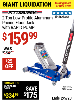 Buy the PITTSBURGH AUTOMOTIVE 2 Ton Aluminum Rapid Pump Racing Floor Jack (Item 64542/64833) for $159.99, valid through 2/5/2023.