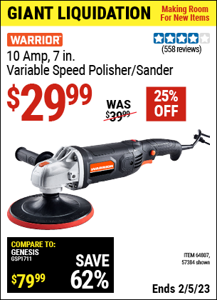 Buy the WARRIOR 7 In. 10 Amp Variable Speed Polisher (Item 64807/57384) for $29.99, valid through 2/5/2023.