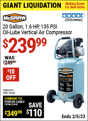 Buy the MCGRAW 20 Gallon 1.6 HP 135 PSI Oil Lube Vertical Air Compressor (Item 64857/56241) for $239.99, valid through 2/5/2023.