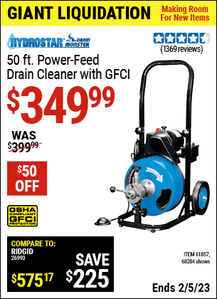 Buy the PACIFIC HYDROSTAR 50 Ft. Commercial Power-Feed Drain Cleaner with GFCI (Item 68284/61857) for $349.99, valid through 2/5/2023.