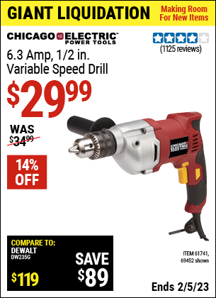 Buy the CHICAGO ELECTRIC 1/2 in. Heavy Duty Variable Speed Reversible Drill (Item 69452/61741) for $29.99, valid through 2/5/2023.