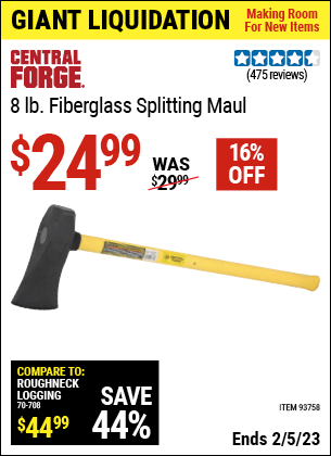 Buy the CENTRAL FORGE 8 lb. Fiberglass Splitting Maul (Item 93758) for $24.99, valid through 2/5/2023.