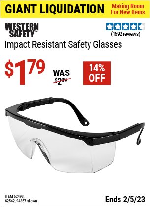 Buy the WESTERN SAFETY Impact Resistant Safety Glasses (Item 94357/62498/62542) for $1.79, valid through 2/5/2023.