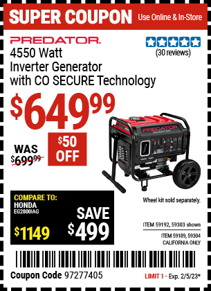 Buy the PREDATOR 4550 Watt Inverter Generator with CO SECURE Technology (Item 59303/59192/59189/59304) for $649.99, valid through 2/5/23.