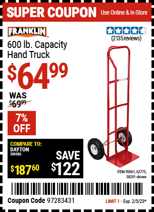 Buy the FRANKLIN 600 lb. Capacity Hand Truck (Item 58291/62775/95061) for $64.99, valid through 2/5/23.