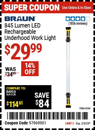 Buy the BRAUN 845 Lumen Underhood Rechargeable Work Light (Item 63990) for $29.99, valid through 2/5/23.