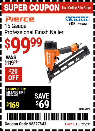 Buy the PIERCE 15 Gauge Professional Finish Nailer (Item 64252) for $99.99, valid through 2/5/23.