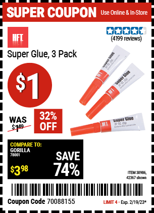 Buy the HFT 3 Piece Super Glue (Item 42367/30986) for $1, valid through 2/19/2023.