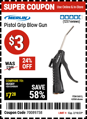 Buy the MERLIN Pistol Grip Blow Gun (Item 63568/56813) for $3, valid through 2/19/2023.