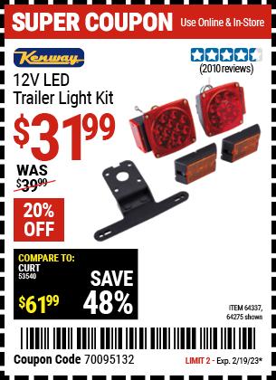 Buy the KENWAY 12 Volt LED Trailer Light Kit (Item 64275/64337) for $31.99, valid through 2/19/2023.