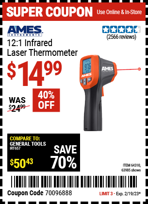 Buy the AMES 12:1 Infrared Laser Thermometer (Item 63985/64310) for $14.99, valid through 2/19/2023.