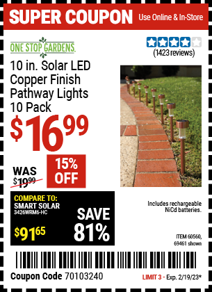 Buy the ONE STOP GARDENS Solar Copper LED Path Lights 10 Pc. (Item 60560/60560) for $16.99, valid through 2/19/2023.