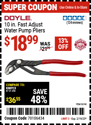 Buy the DOYLE 10 in. Fast Adjust Water Pump Pliers (Item 56748) for $18.99, valid through 2/19/2023.